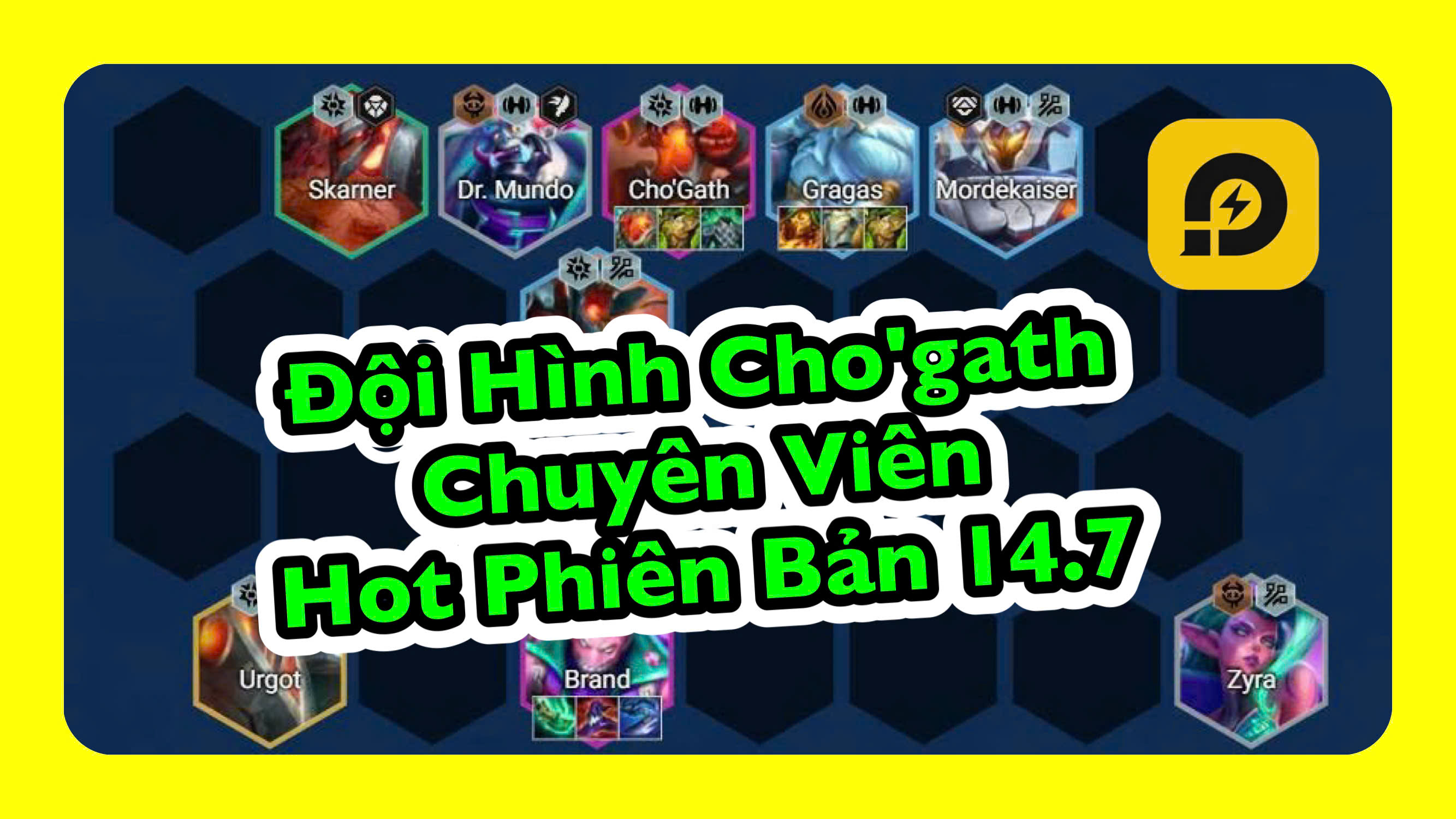 Đấu Trường Chân Lý: Đội Hình Cho’Gath Chuyên Viên Meta 14.7
