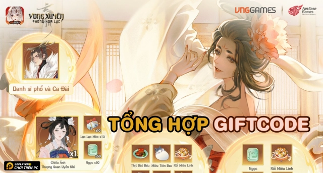 Full bộ code Vong Xuyên Phong Hoa Lục - Hướng dẫn cách nhập chi tiết