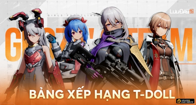 Bảng Xếp Hạng T-Doll Girls Frontline 2 Lưu Đày Mới Nhất