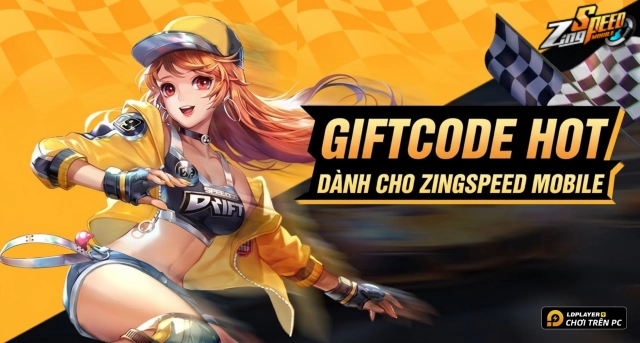 Code ZingSpeed Mobile mới nhất 2026 và Hướng Dẫn Nhập Giftcode
