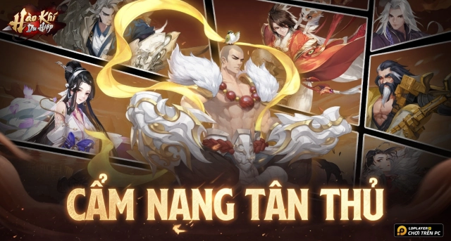 Hào Khí Du Hiệp: Cẩm Nang Tân Thủ
