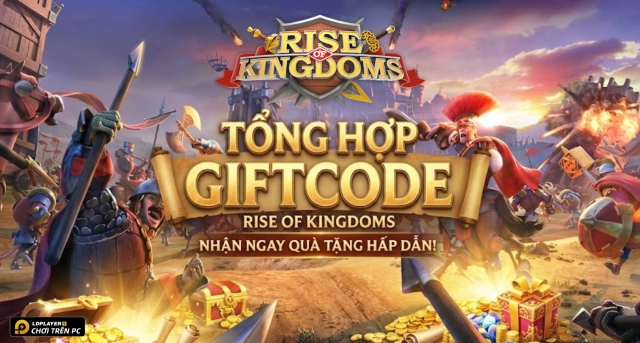 Tổng hợp Code Rise of Kingdoms mới nhất 2026 và Hướng Dẫn Nhập Giftcode