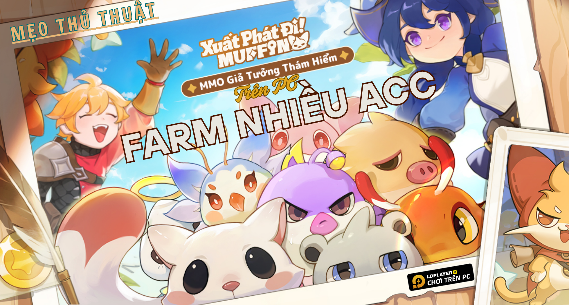 Xuất Phát Đi Muffin: Mẹo và thủ thuật farm nhanh trên PC