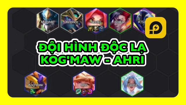 Đấu Trường Chân Lý: Độc Lạ Đội Hình Kog'Maw - Ahri ĐTCL Mùa 15