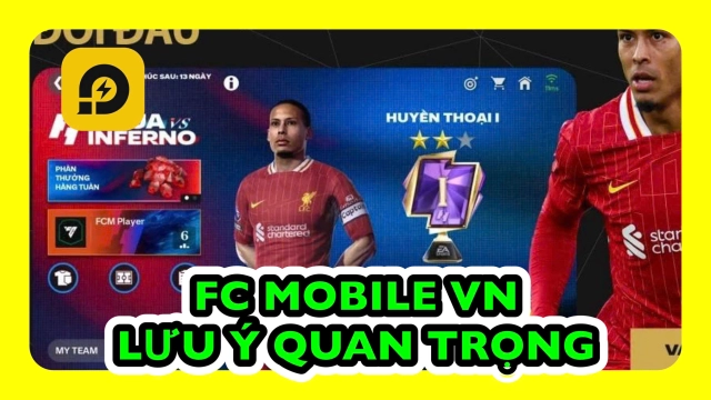 FC Mobile VN: Lưu Ý Quan Trọng Không Nên Bỏ Qua Với Tân Thủ