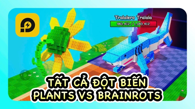 Roblox - Plants vs Brainrots: Cách Nhận Tất Cả Đột Biến Và Lưu Ý Quan Trọng