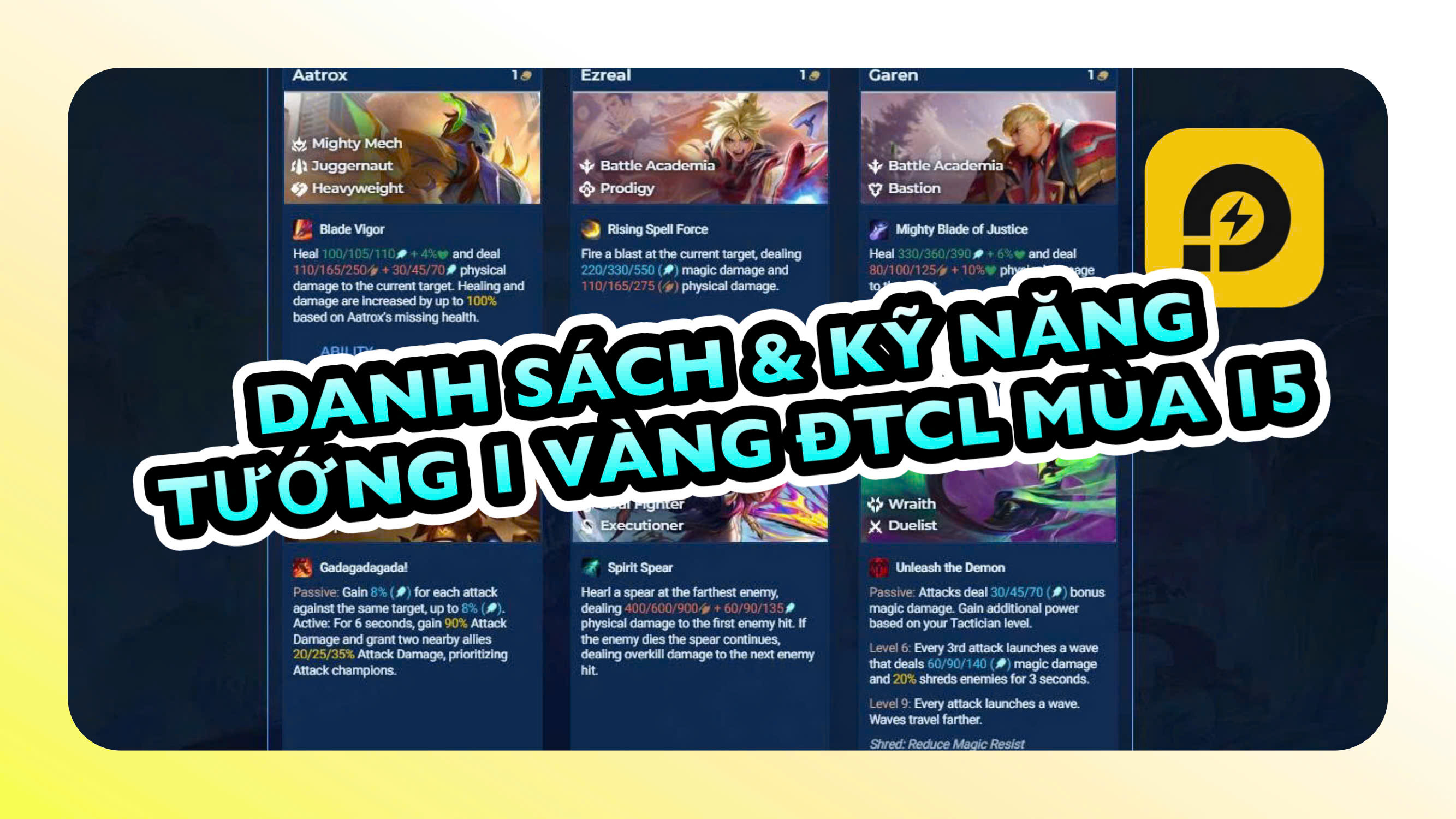 Đấu Trường Chân Lý Mùa 15: Danh Sách & Thông Tin Bộ Kỹ Năng Tướng 1 Vàng