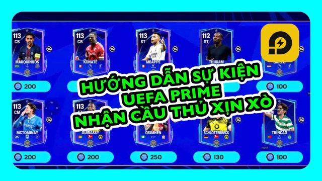 FC MOBILE VN: Hướng Dẫn Sự Kiện UEFA PRIME và lưu ý quan trọng Fc Mobile VN