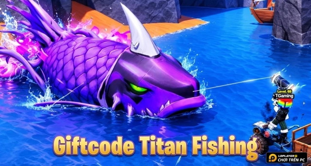 Full bộ code Titan Fishing - Hướng dẫn cách nhập chi tiết