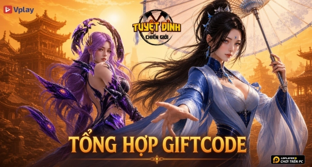 Code Tuyệt Đỉnh Chiến Giới mới nhất 2026 và Hướng Dẫn Nhập Giftcode