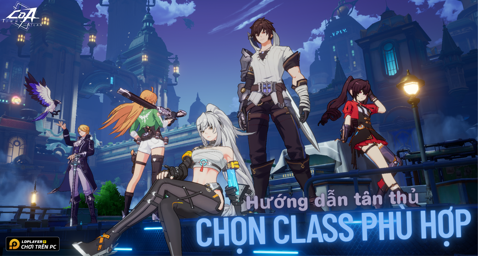 CoA: Tinh Thể Atlan - Hướng dẫn chọn class phù hợp