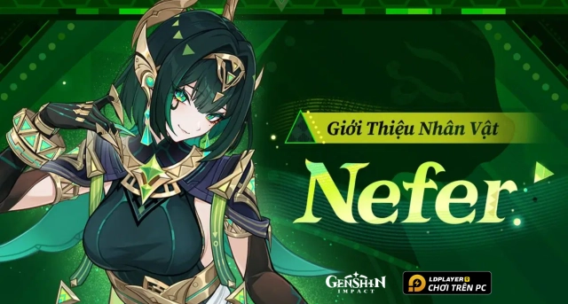 Genshin Impact: Hướng dẫn build Nefer chuẩn nhất và đội hình đề cử