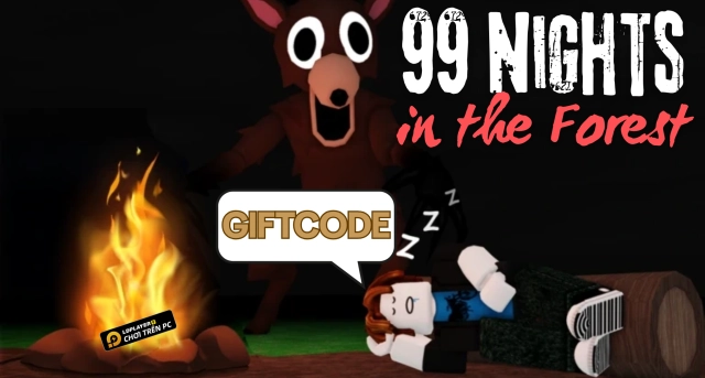 Full bộ code 99 Nights in the Forest - Hướng dẫn cách nhập chi tiết