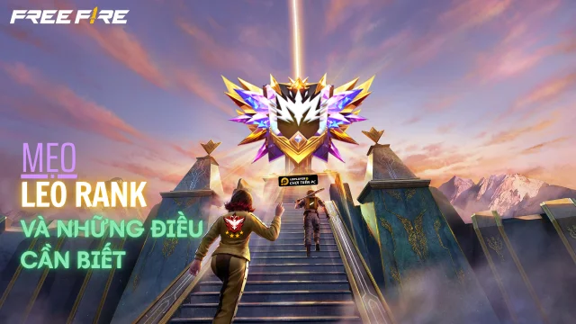 Garena Free Fire: Hướng dẫn chi tiết Leo Rank - mẹo và những điều cần lưu ý để leo rank tốt