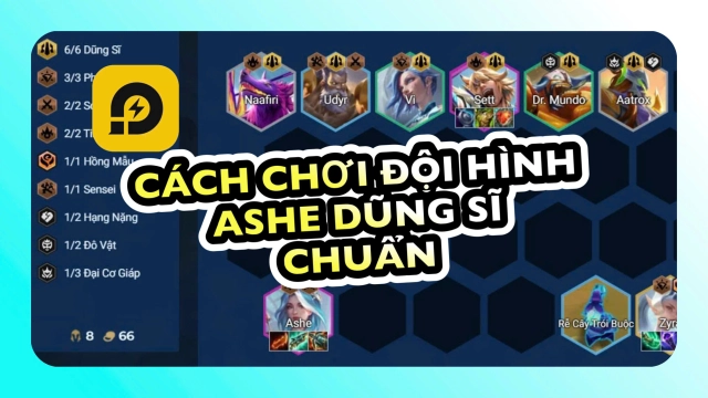 Đấu Trường Chân Lý: Hướng Dẫn Đội Hình Ashe Dũng Sĩ ĐTCL Mùa 15