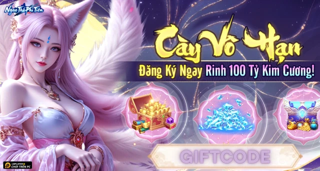Full bộ code Ngạo Thế Phi Tiên mới nhất - Hướng dẫn cách nhập chi tiết