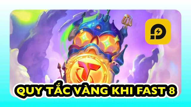 Đấu Trường Chân Lý: Những Quy Tắc Khi Chơi Đội Hình Fast 8 Trong ĐTCL Mùa 15