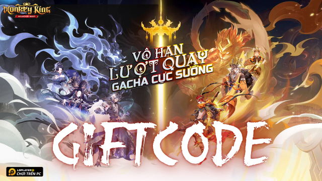 Full bộ code Monkey King - Đại Chiến Tây Du mới nhất - Hướng dẫn cách nhập chi tiết