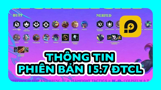 Đấu Trường Chân Lý: Chi tiết bản cập nhật ĐTCL 15.7 TFT