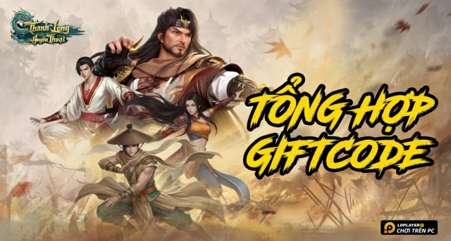 Code Thanh Long Huyền Thoại mới nhất 2026 và Hướng Dẫn Nhập Giftcode