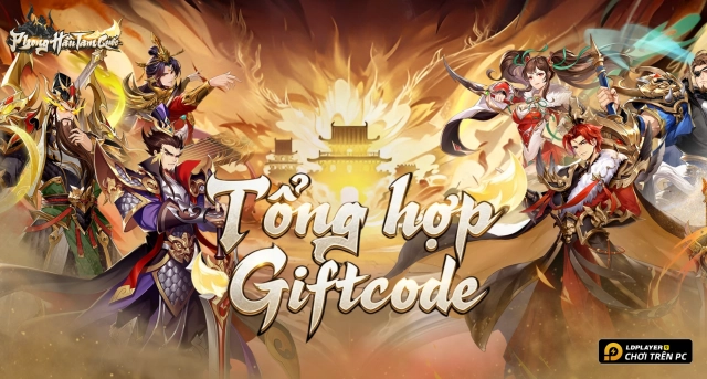 Code Phong Hầu Tam Quốc mới nhất 2026 và Hướng Dẫn Nhập Giftcode