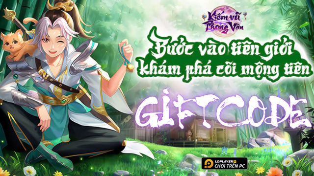 Full bộ code Kiếm Vũ Phong Vân mới nhất - Hướng dẫn cách nhập chi tiết