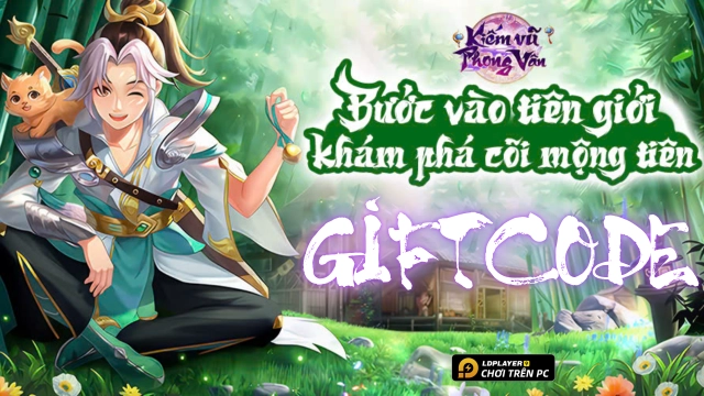 Full bộ code Kiếm Vũ Phong Vân mới nhất - Hướng dẫn cách nhập chi tiết