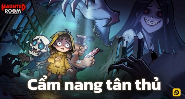 Hướng Dẫn Tân Thủ Haunted Room: Ngôi Nhà Hắc Ám