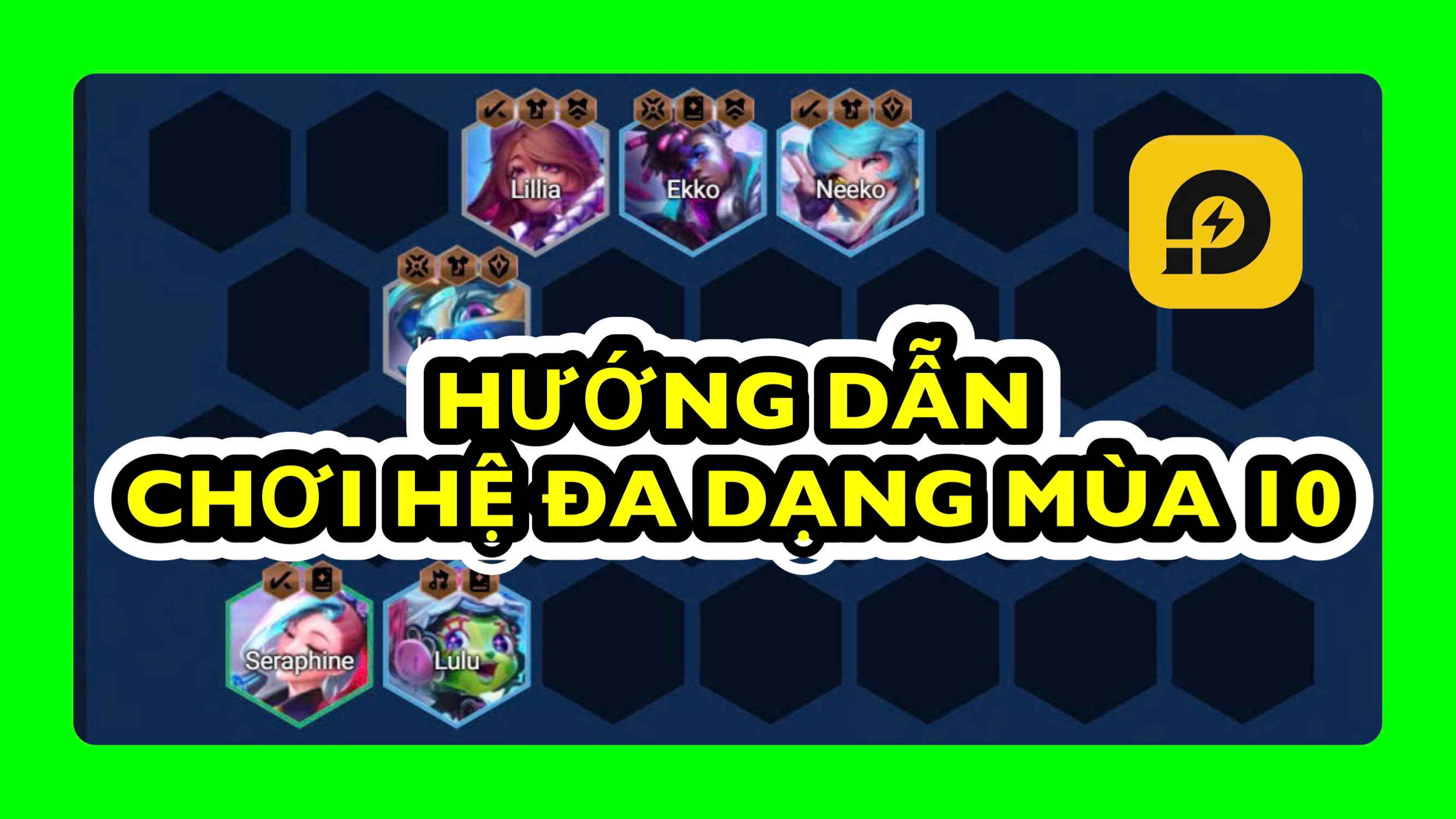 Đấu Trường Chân Lý: Chơi Hệ Đa Dạng Mùa 10 Tái Hiện