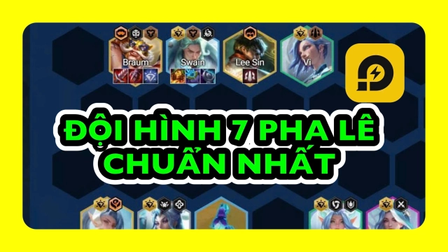Đấu Trường Chân Lý: Cách Chơi Đội Hình 7 Pha Lê Chuẩn Mùa 15