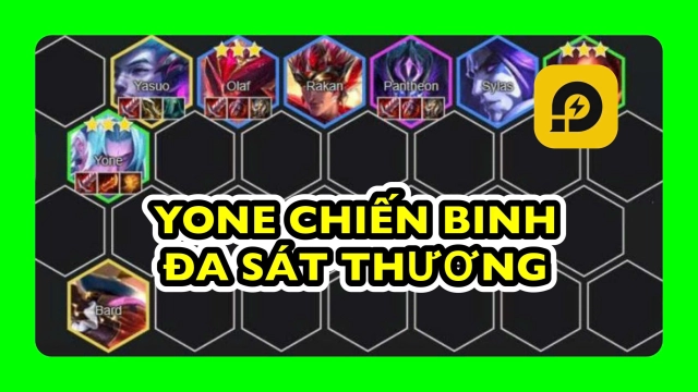 Đấu Trường Chân Lý: Cách Chơi Đội Hình Yone Chiến Binh - Đa Sát Thương Mùa 7.5 ĐTCL TFT