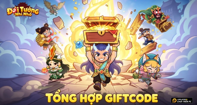 Code Đội Tướng Nhí Nhố mới nhất 2026 và Hướng Dẫn Nhập Giftcode