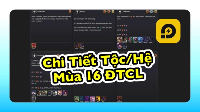 Đấu Trường Chân Lý: Danh Sách Tộc Hệ Mùa 16 ĐTCL TFT