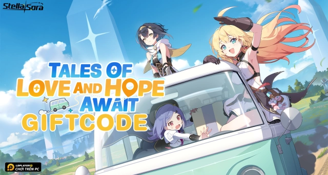 Code Stella Sora và hướng dẫn cách nhập