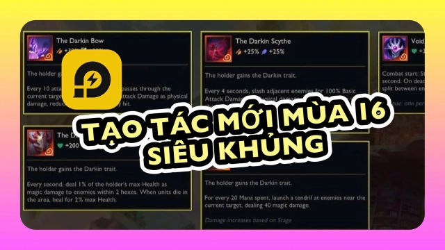 Đấu Trường Chân Lý: Danh Sách Trang Bị Tạo Tác Mới Mùa 16 ĐTCL TFT