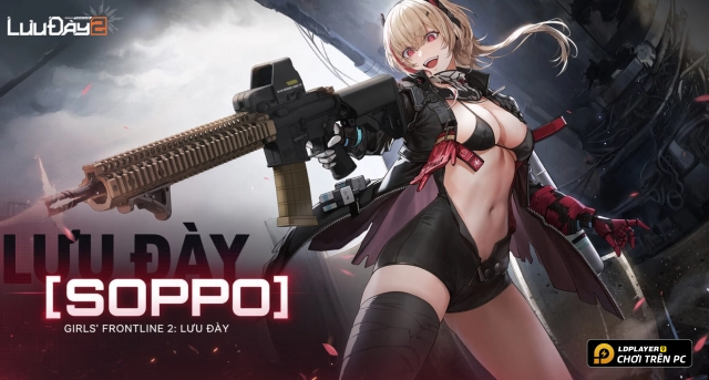 Hướng dẫn build Soppo Girls Frontline 2 Lưu Đày chuẩn