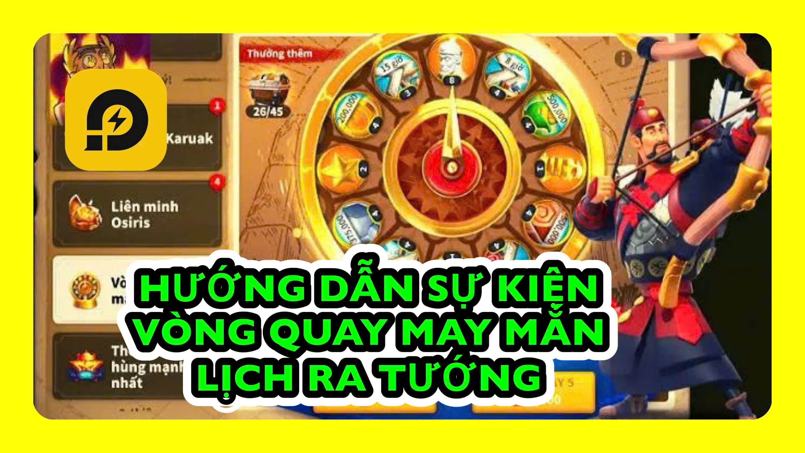 Rise of Kingdoms: Hướng Dẫn Sự Kiện Vòng Quay May Mắn & Thứ Tự Ra Tướng