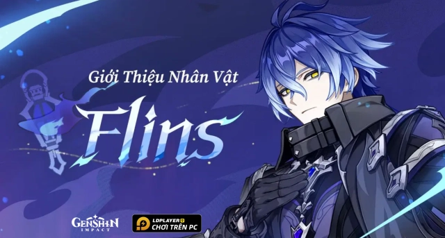 Genshin Impact: Hướng dẫn build Flins chuẩn nhất và đội hình đề cử