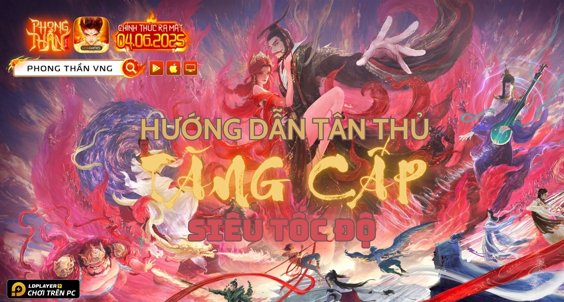 Phong Thần VNG: Bí kíp tăng cấp siêu nhanh cho tân thủ