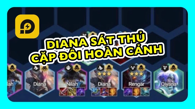 Đấu Trường Chân Lý: Cách Chơi Đội Hình Diana Sát Thủ - Quét Sạch Mùa 7.5 ĐTCL TFT