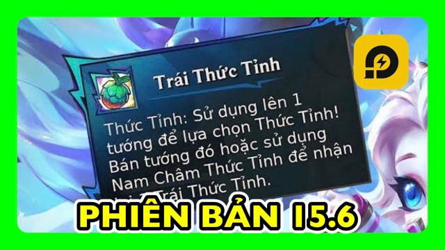 Đấu Trường Chân Lý: Các Thức Tỉnh Mới Ra Mắt Vào Phiên Bản 15.6