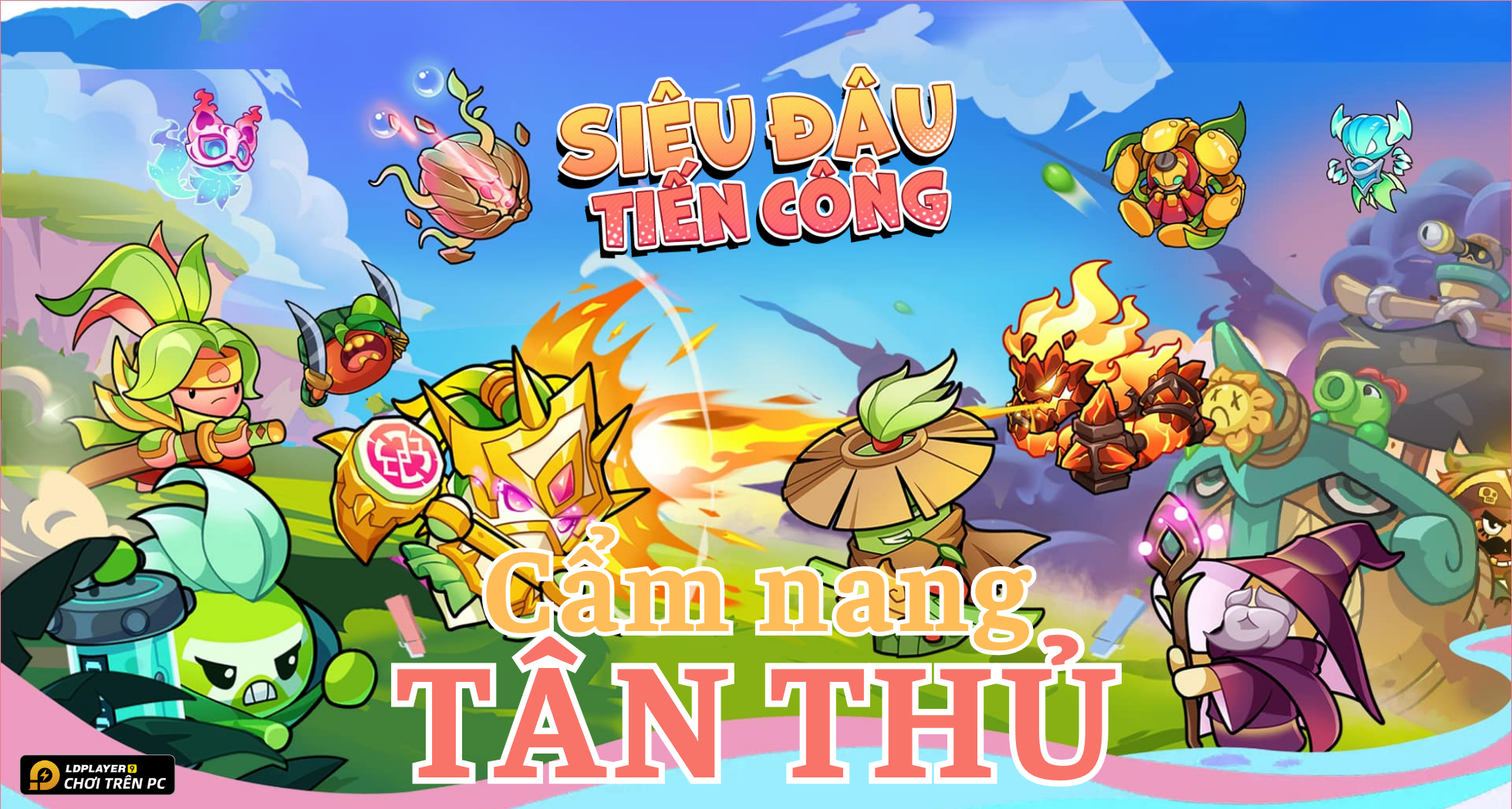 Siêu Đậu Tiến Công: Cẩm nang tân thủ và mẹo chơi trên PC FPS cao
