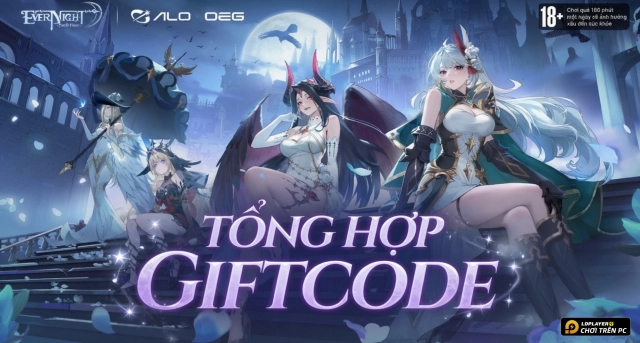 Code Ever Night Thức Tỉnh mới nhất 2026 và Hướng Dẫn Nhập Giftcode