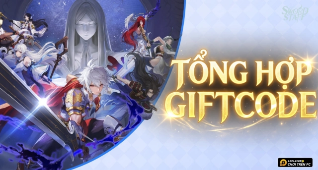 Code Sword x Staff mới nhất 2026 và Hướng Dẫn Nhập Giftcode