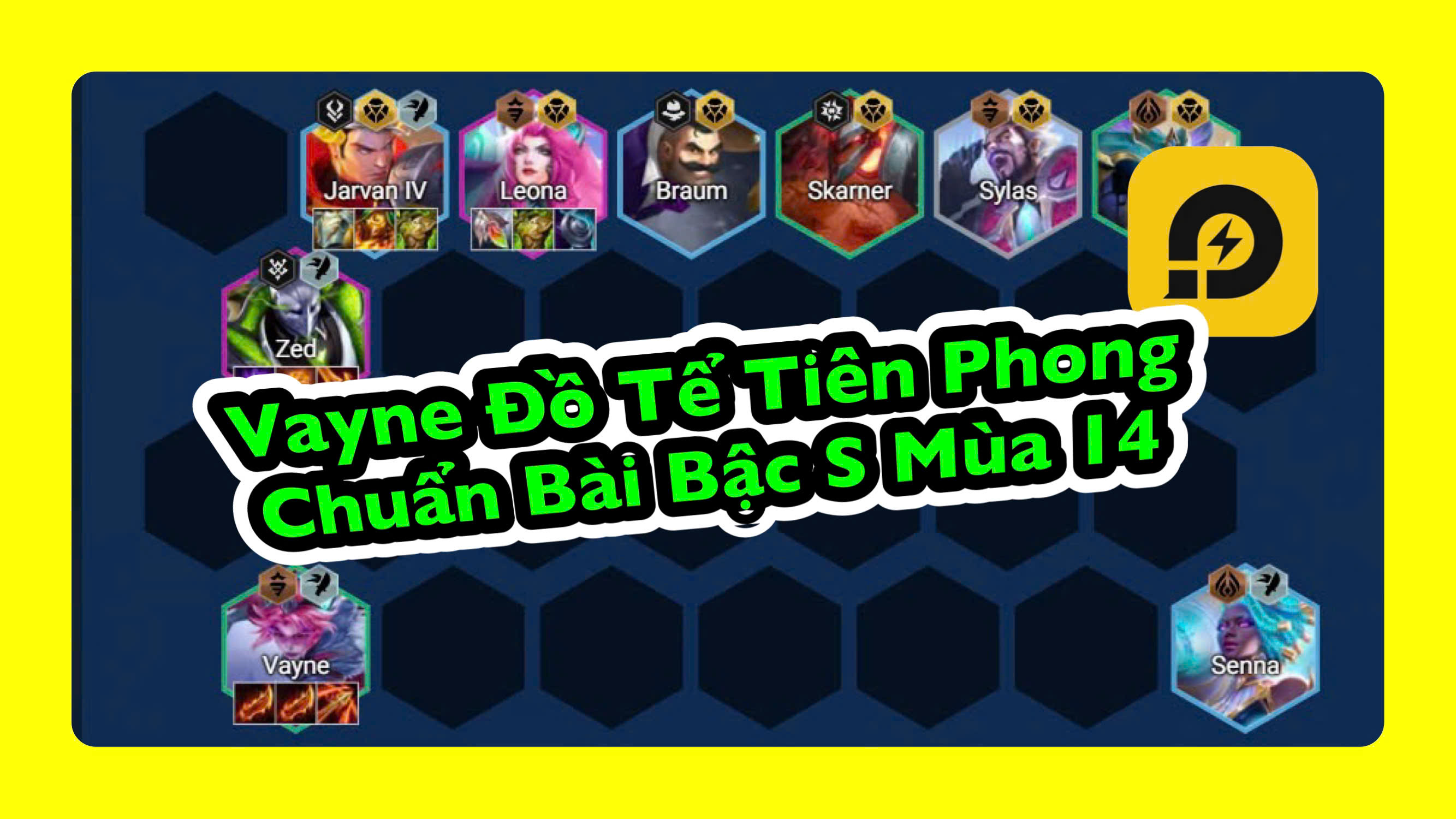 Đấu Trường Chân Lý: Đội Hình Vayne Đồ Tể Tiên Phong Chuẩn Mùa 14