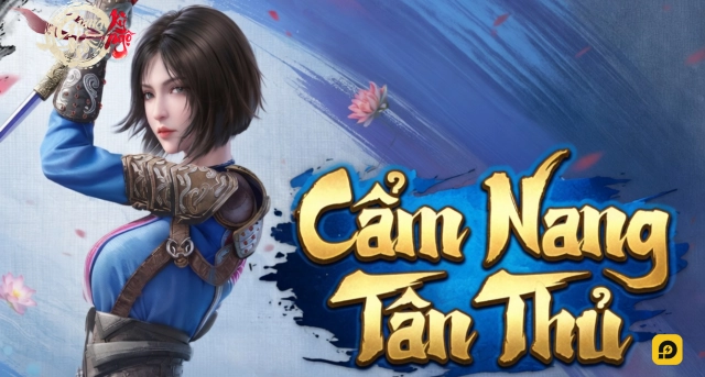 Giang Hồ Kỳ Ngộ: Cẩm Nang Tân Thủ
