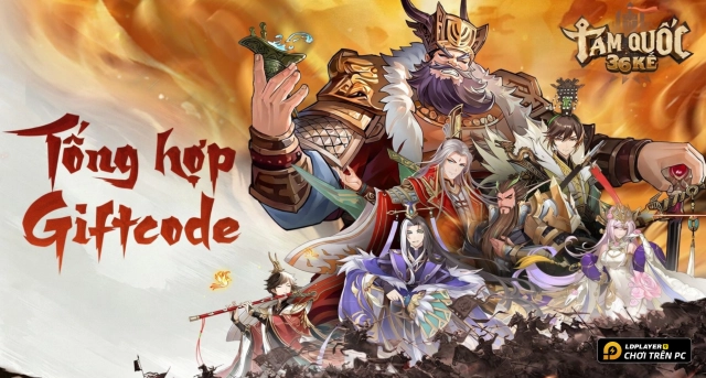 Code Tam Quốc 36 Kế mới nhất 2026 và Hướng Dẫn Nhập Giftcode