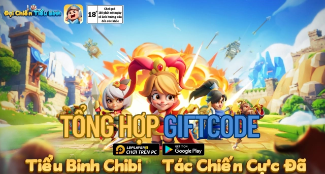 Full bộ code Đại Chiến Tiểu Binh - Hướng dẫn cách nhập chi tiết