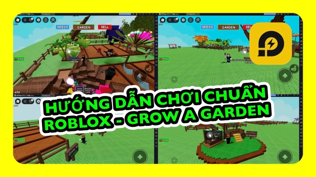 Roblox: Hướng Dẫn Chơi Grow A Garden Cho Người Mới Chuẩn Nhất
