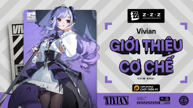 Zenless Zone Zero: Hướng dẫn build Vivian chuẩn DPS Dị Thường
